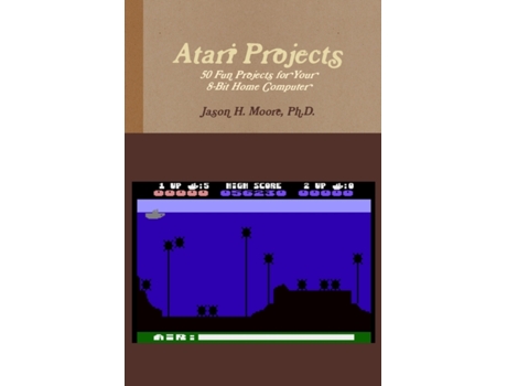 Livro Atari Projects Jason Moore (Inglês)