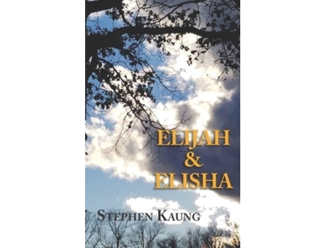 Livro elijah & elisha de stephen kaung (inglês)
