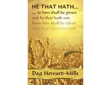 Livro He That Hath de Dag HewardMills (Inglês)