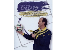 Livro Fútbol Y Biomecánica De Alto Rendimiento de Jesús Baleato (Espanhol)