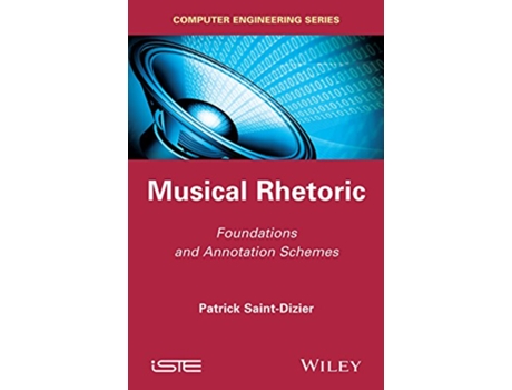 Livro Musical Rhetoric Foundations and Annotation Schemes Focus Series de Patrick SaintDizier (Inglês)
