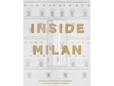 Livro Inside Milan de Nicolò Castellini Baldissera (Inglês - Capa Dura)