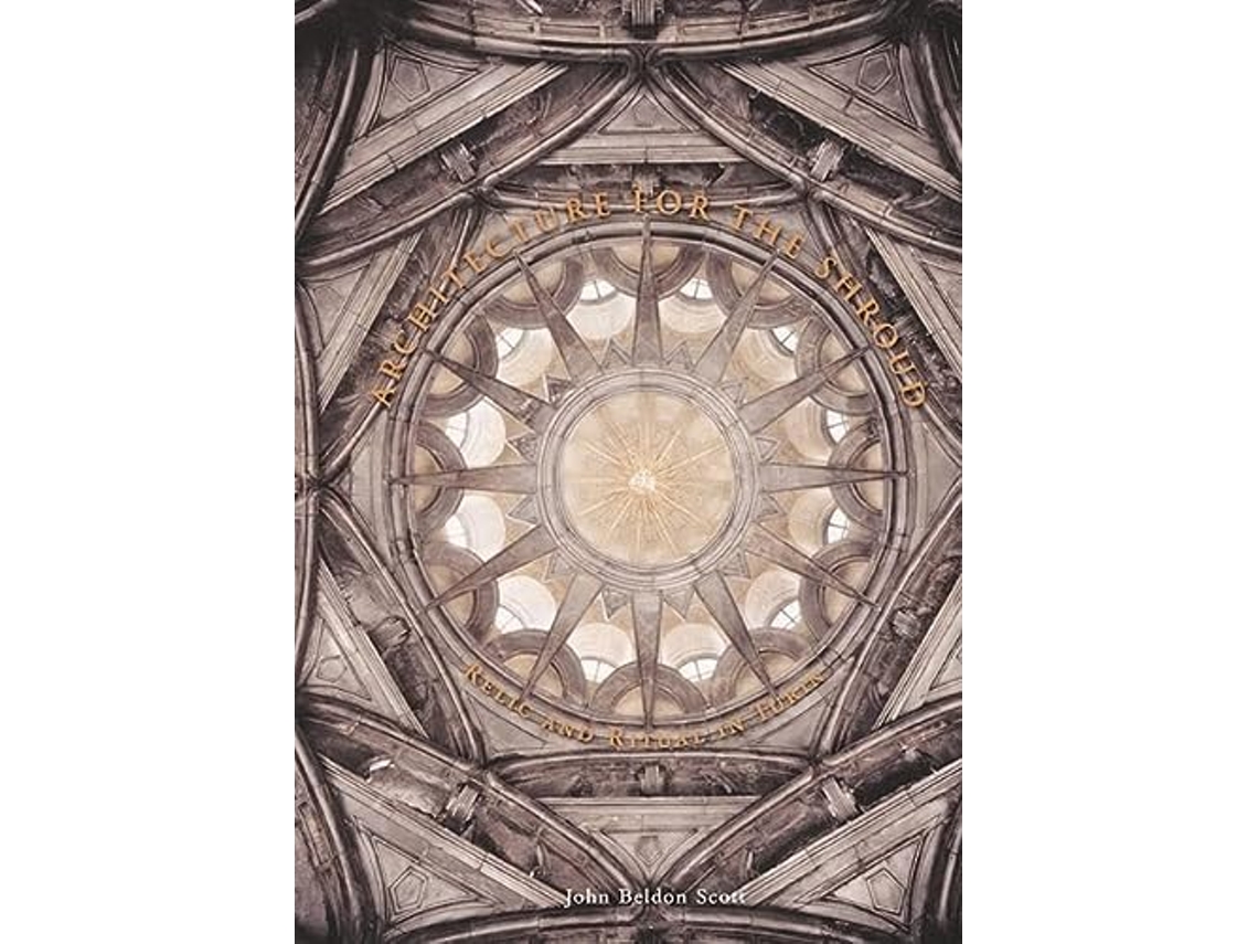 Livro Architecture for the Shroud de John Beldon Scott (Inglês - Capa Dura)