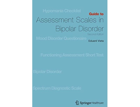 Livro Guide to Assessment Scales in Bipolar Disorder Second Edition de Eduard Vieta (Inglês)
