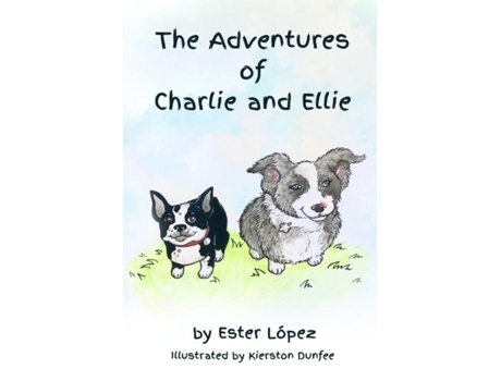 Livro The Adventures Of Charlie And Ellie De Ester López (inglês)