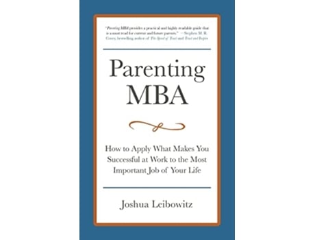 Livro Parenting MBA de Joshua Leibowitz (Inglês)