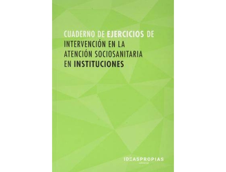 Livro Cuaderno De Ejercicios Mf1018_2 Intervención En La Atención Sociosanitaria En Instituciones de Vários Autores (Espanhol)