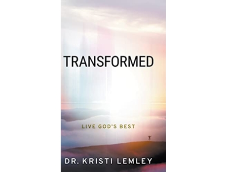 Livro Transformed De Kristi Lemley (inglês - Capa Dura)