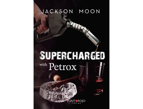 Livro Supercharged with Petrox de Jackson Moon (Espanhol - 2020)