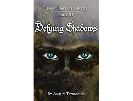 Livro Defying Shadows de Ashley Townsend (Inglês)
