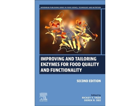 Livro Improving And Tailoring Enzymes For Food Quality And Functionality De Yada, Rickey Y Et Al. (inglês - Capa Dura)