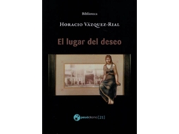 Livro El Lugar Del Deseo de Horacio Vázquez-Rial (Espanhol)