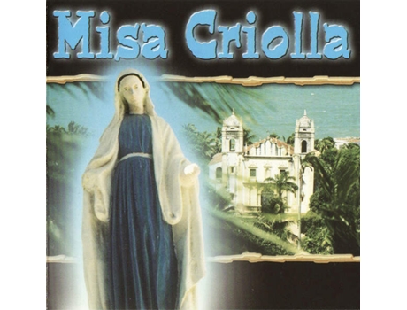 Cd Misa Criolla / Latin American Songs / Latin American Choir-music Brilliant Classics, Fonoteam, Rainbowcd.com