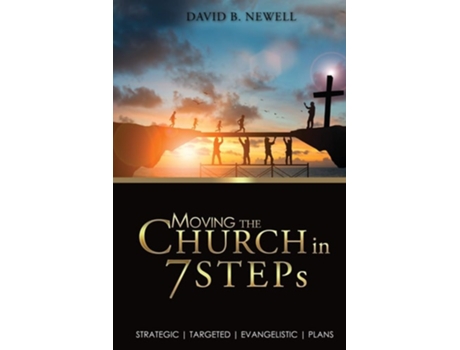 Livro Moving The Church In 7 Steps Strategic, Targeted, Evangelistic, Plans De David B Newell (inglês)