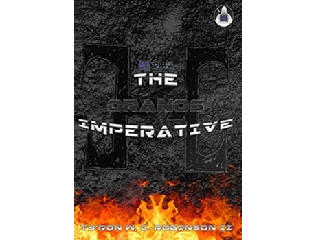 Livro The Oranos Imperative De Ty'ron W C Robinson Ii (inglês - Capa Dura)