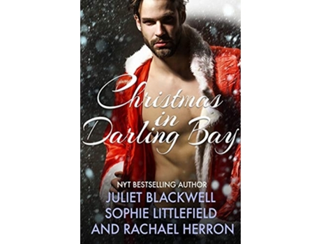 Livro A Darling Bay Christmas Three Heartwarming Holiday Short Stories De Rachael Herron, Juliet Blackwell Et Al. (inglês)