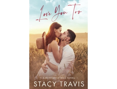Livro Love You Too A Small-Town, Accidental Pregnancy Hockey Romance de Stacy Travis (Inglês)