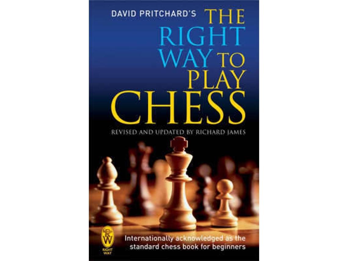 Livro The Right Way To Play Chess de David Pritchard Dr (Inglês)