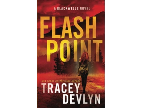 Livro Flash Point A Romantic Suspense Novel The Blackwells Book 1 Steele Ridge The Blackwells de Tracey Devlyn Steele Ridge (Inglês)
