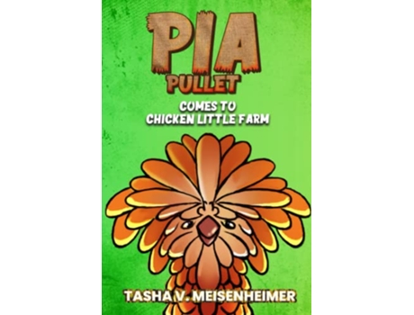 Livro Pia Pullet Comes to Chicken Little Farm de Tasha Meisenheimer (Inglês)