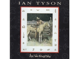 CD Ian Tyson - All The Good`uns