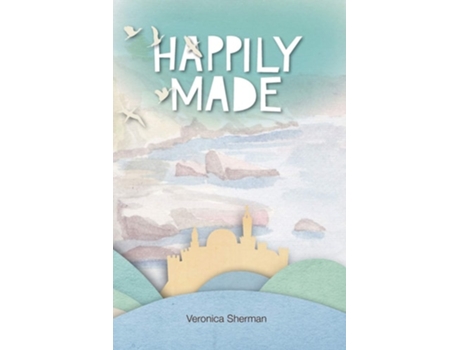 Livro Happily Made De Veronica S Sherman (inglês)