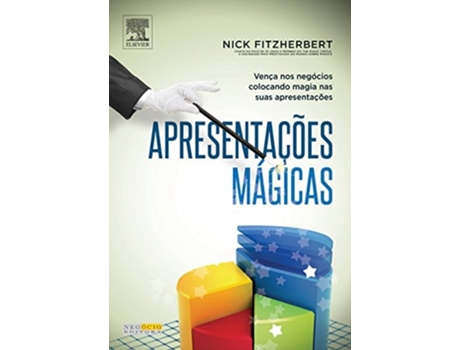 Livro Apresentacoes Magicas Venca Nos Negocios Colocand de Nick Fitzherbert (Português do Brasil)