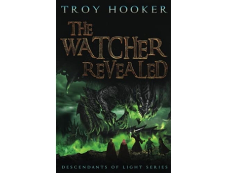 Livro The Watcher Revealed Descendants of Light de Troy Hooker (Inglês)
