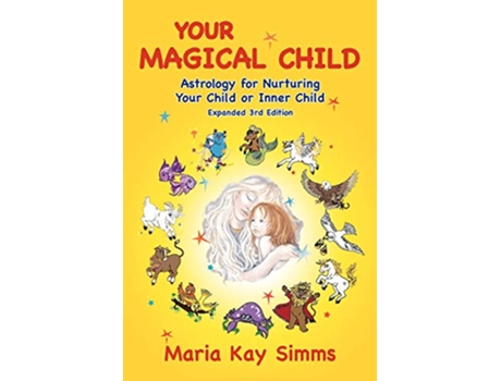 Livro Your Magical Child de Maria Kay Simms (Inglês)