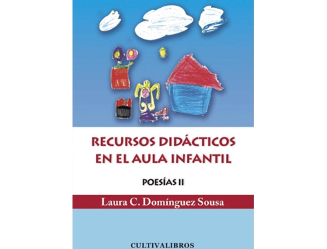 Livro Recursos Didácticos en el Aula Infantil Poesías II de Laura Domínguez Sousa (Espanhol - 2011)