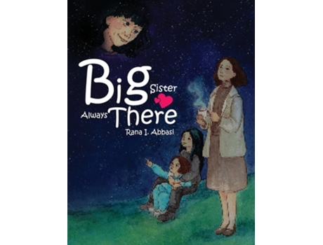 Livro Big Sister Always There de Rana Abbasi (Inglês - Capa Dura)