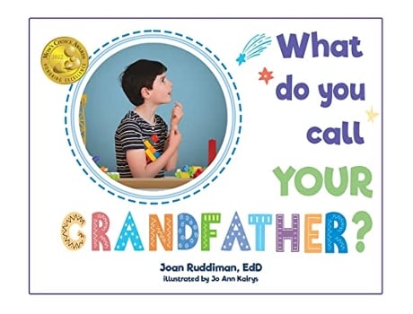 Livro What Do You Call YOUR Grandfather The Grandparent Books de Joan Ruddiman Edd (Inglês)