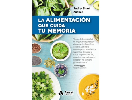 Livro LA ALIMENTACION QUE CUIDA TU MEMORIA de Judi Zucker