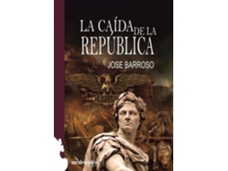 Livro La Caída De La República de Jose Antonio Pérez Barroso (Espanhol)
