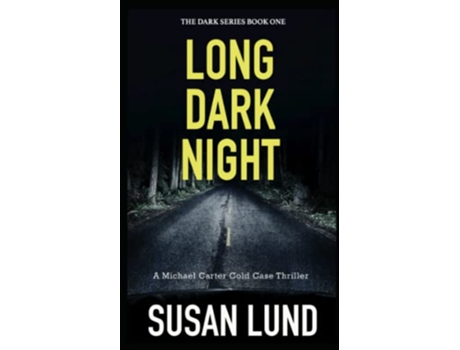 Livro Long Dark Night The Dark Series Book One de Susan Lund (Inglês)