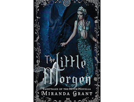 Livro The Little Morgen Fairytales of the Myth de Miranda Grant (Inglês)