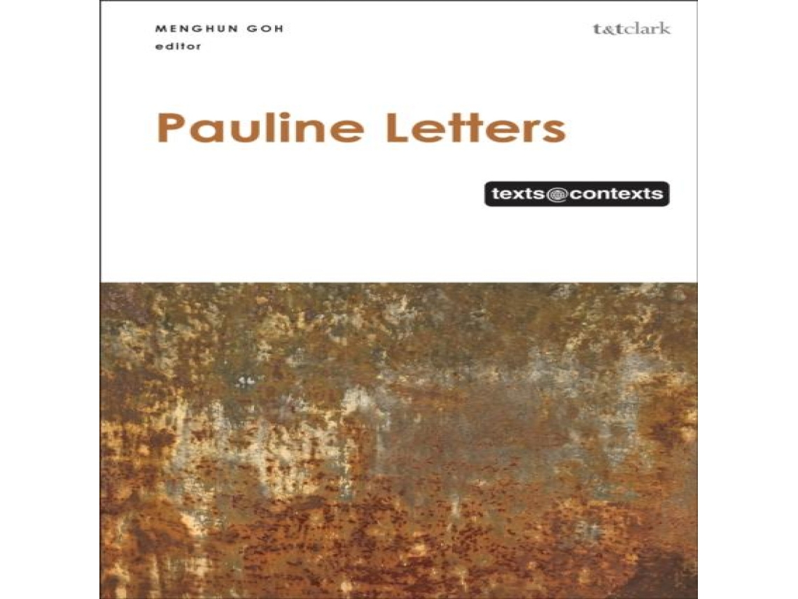 Livro Pauline Letters Texts Contexts de Bloomsbury Publishing PLC (Inglês)