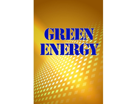 Livro Gree Energy An Important Handbook on Renewable Energy de Michelle Wolf (Inglês)