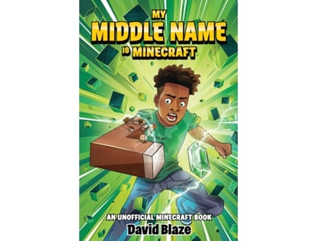 Livro My Middle Name Is Minecraft de David Blaze (Inglês)
