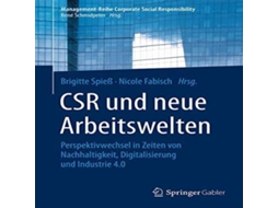Livro CSR und neue Arbeitswelten Perspektivwechsel in Zeiten von Nachhaltigkeit Digitalisierung und Industrie 4.0 de Springer Nature BV (Alemão)