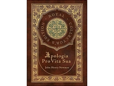 Livro Apologia Pro Vita Sua Royal Collectors Edition Case Laminate Hardcover with Jacket de John Henry Newman (Inglês)