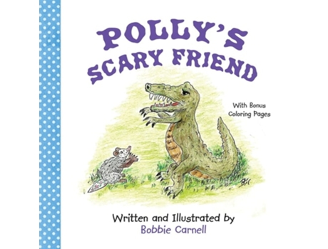 Livro Pollys Scary Friend De Bobbie Carnell (inglês)