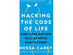 Livro Hacking the Code of Life de Nessa Carey (Inglês)