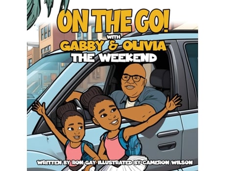 Livro ON THE GO WITH GABBY amp OLIVIA THE WEEKEND de RON GAY (Inglês)