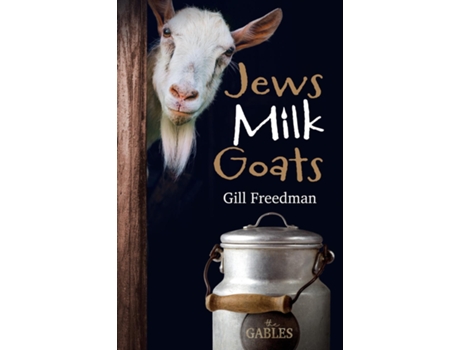 Livro Jews Milk Goats de Gill Freedman (Inglês)