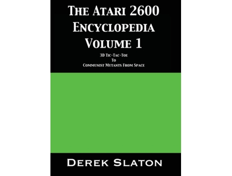 Livro The Atari 2600 Encyclopedia Volume 1 De Derek Slaton (inglês)