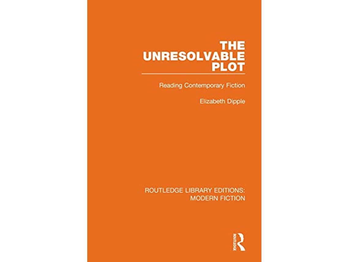 Livro Unresolvable Plot de Elizabeth Dipple (Inglês)