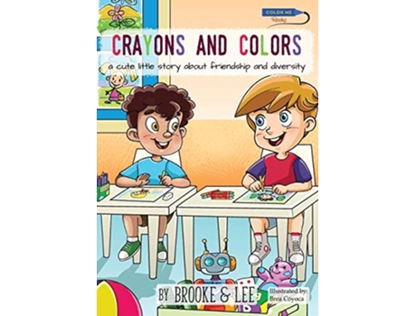 Livro Crayons and Colors de Brooke & Lee (Inglês)