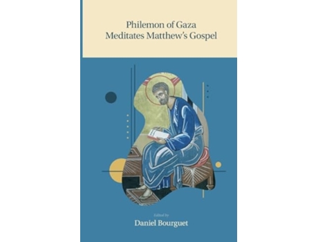 Livro Philemon of Gaza Meditates Matthews Gospel de Daniel Bourguet (Inglês)
