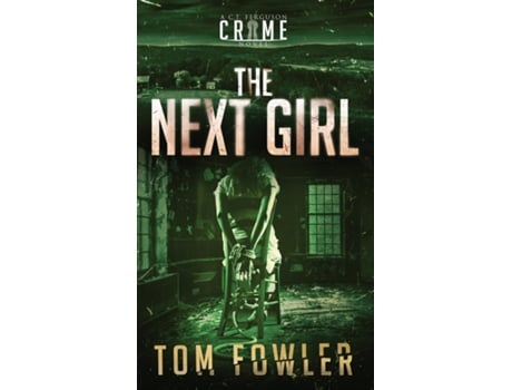 Livro The Next Girl A C.t. Ferguson Crime Novel De Tom Fowler (inglês)
